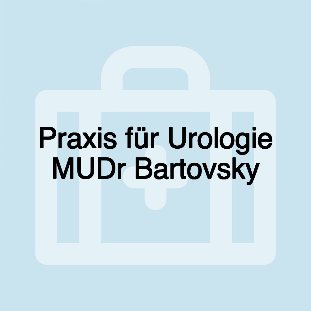 Praxis für Urologie MUDr Bartovsky