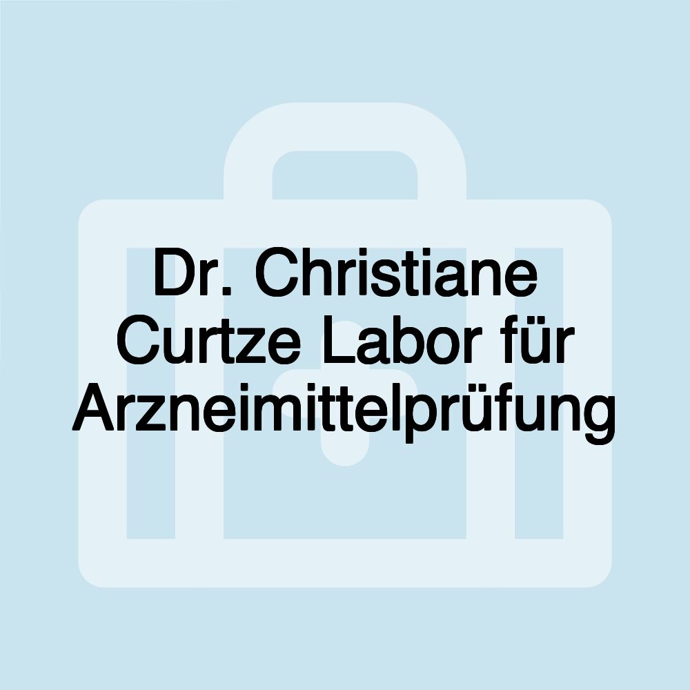 Dr. Christiane Curtze Labor für Arzneimittelprüfung