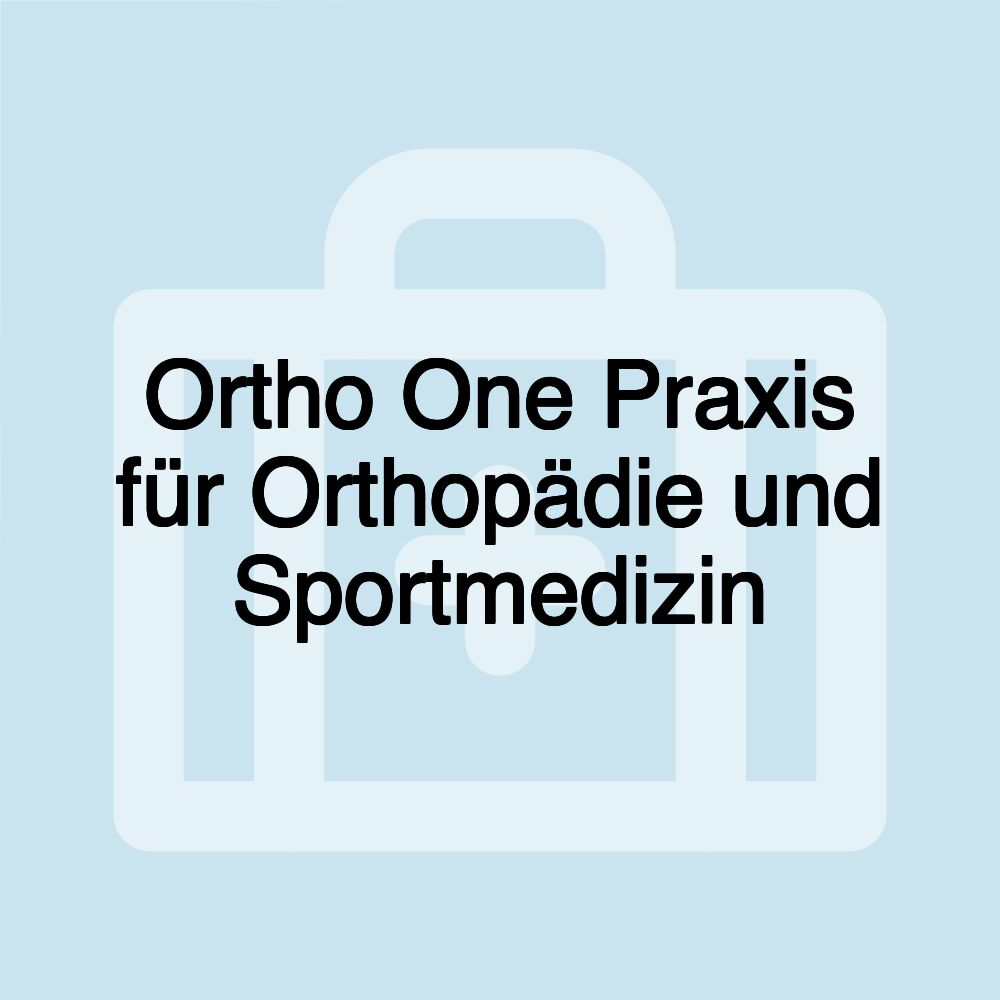 Ortho One Praxis für Orthopädie und Sportmedizin