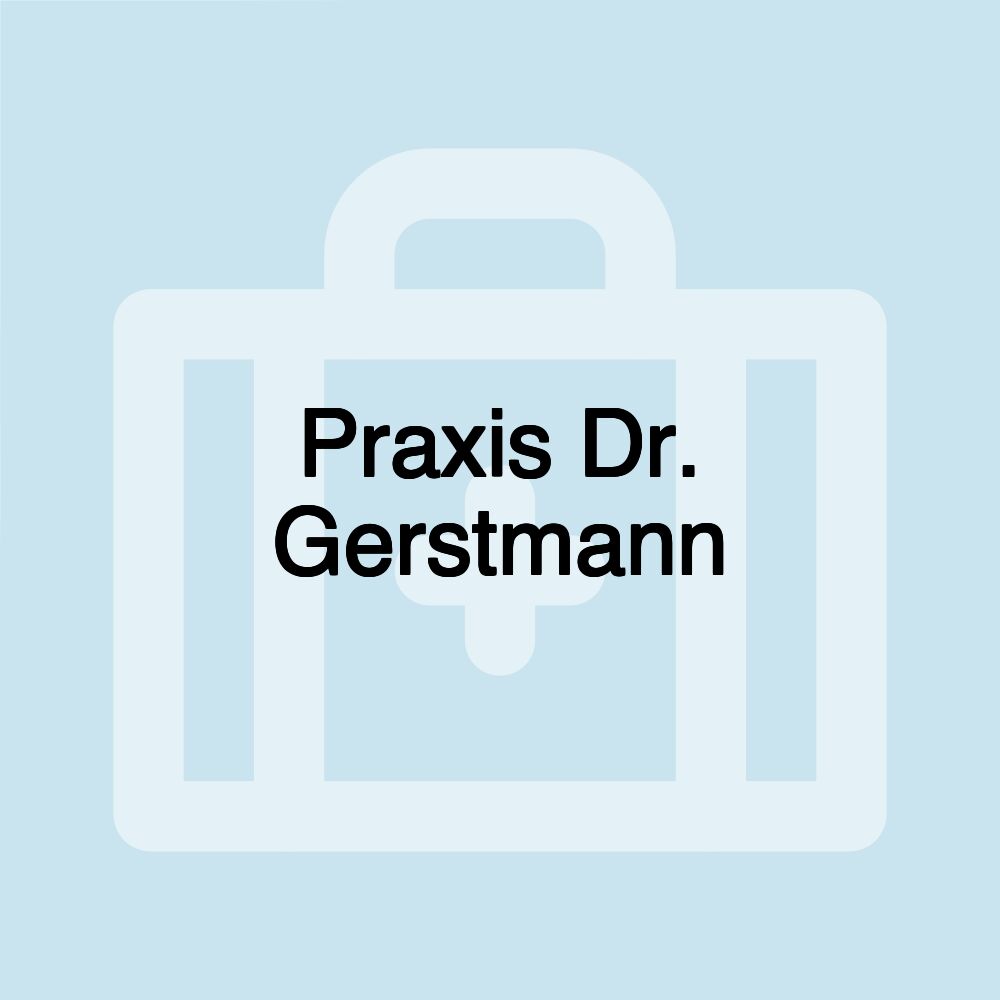 Praxis Dr. Gerstmann