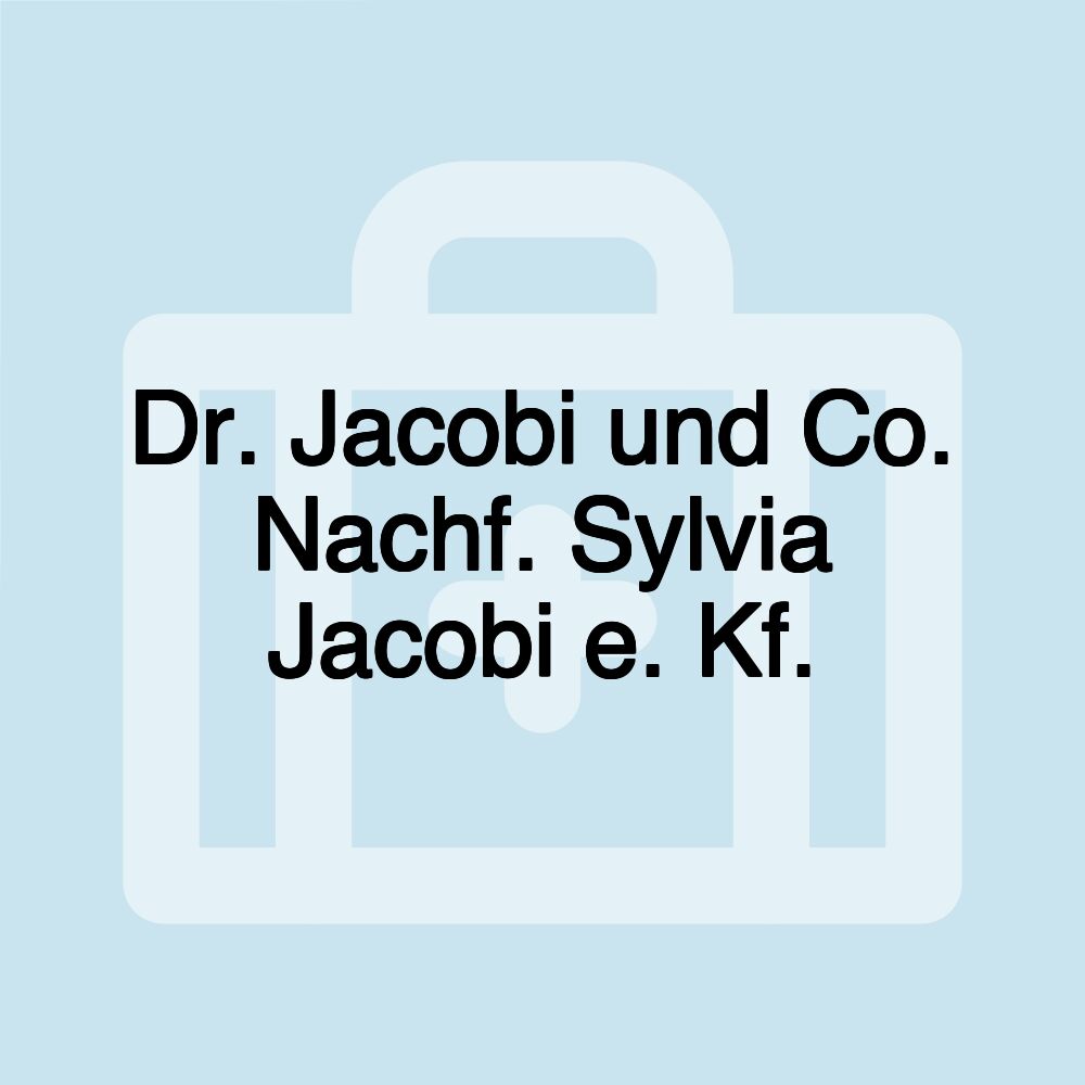 Dr. Jacobi und Co. Nachf. Sylvia Jacobi e. Kf.