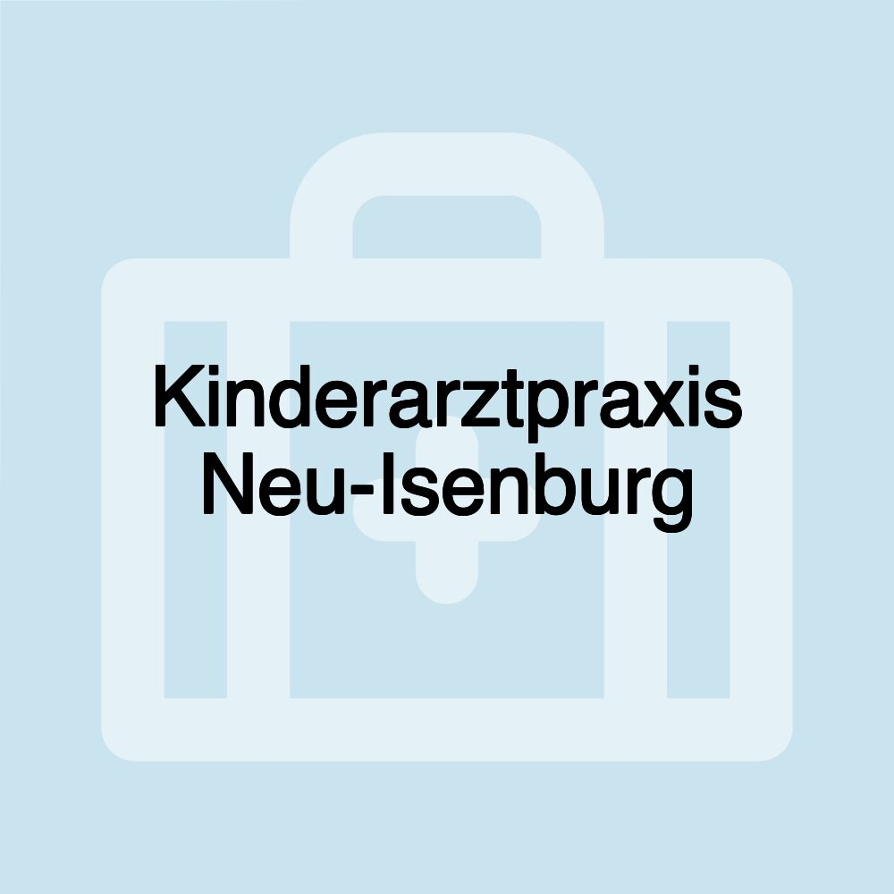 Kinderarztpraxis Neu-Isenburg