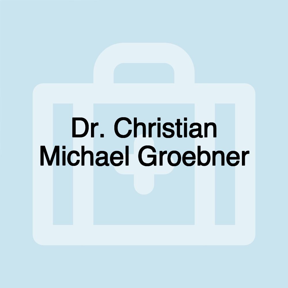 Dr. Christian Michael Groebner