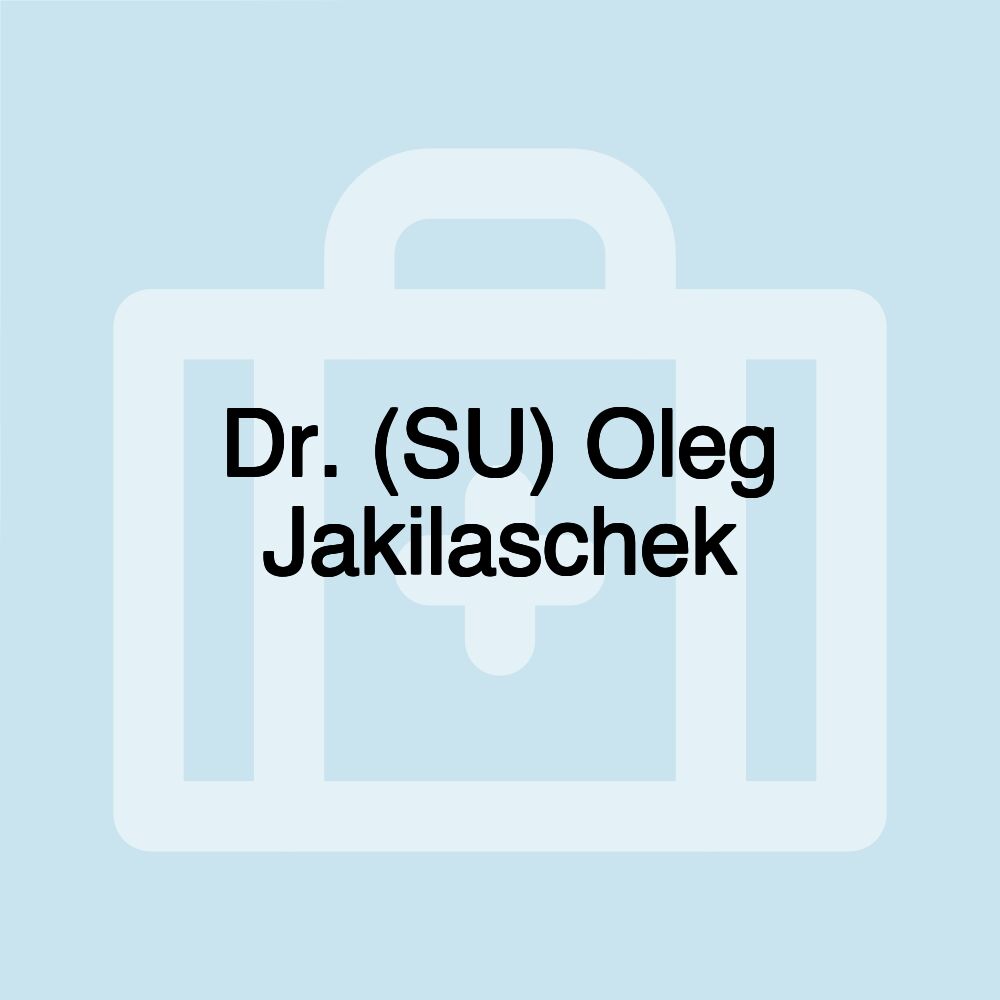 Dr. (SU) Oleg Jakilaschek