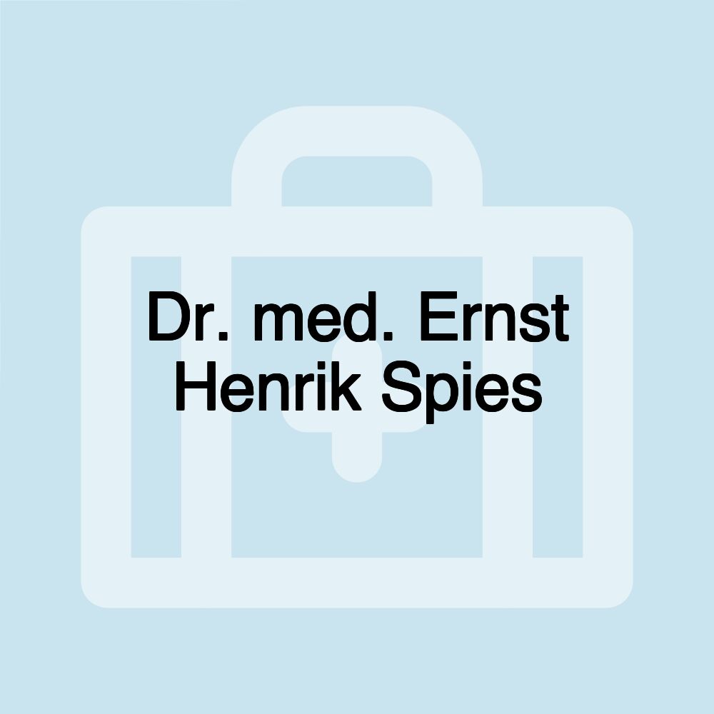 Dr. med. Ernst Henrik Spies