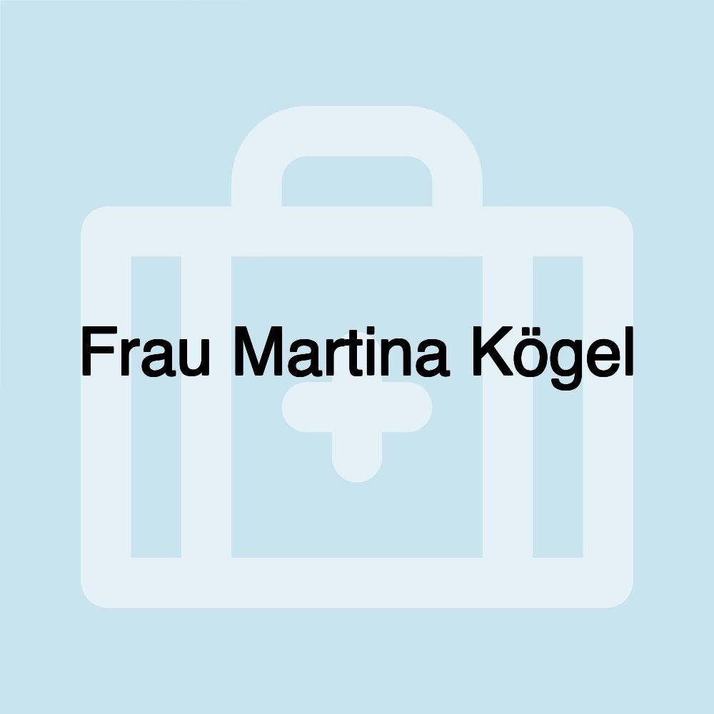 Frau Martina Kögel