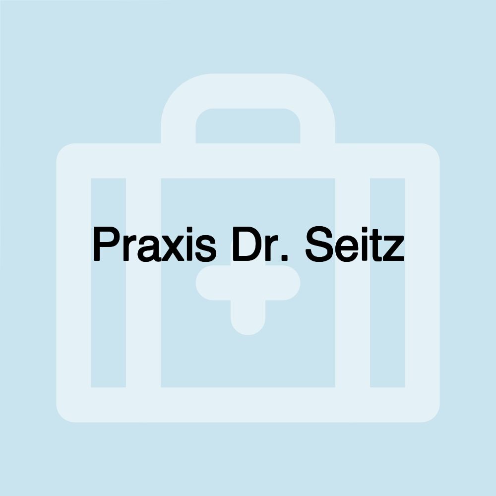 Praxis Dr. Seitz