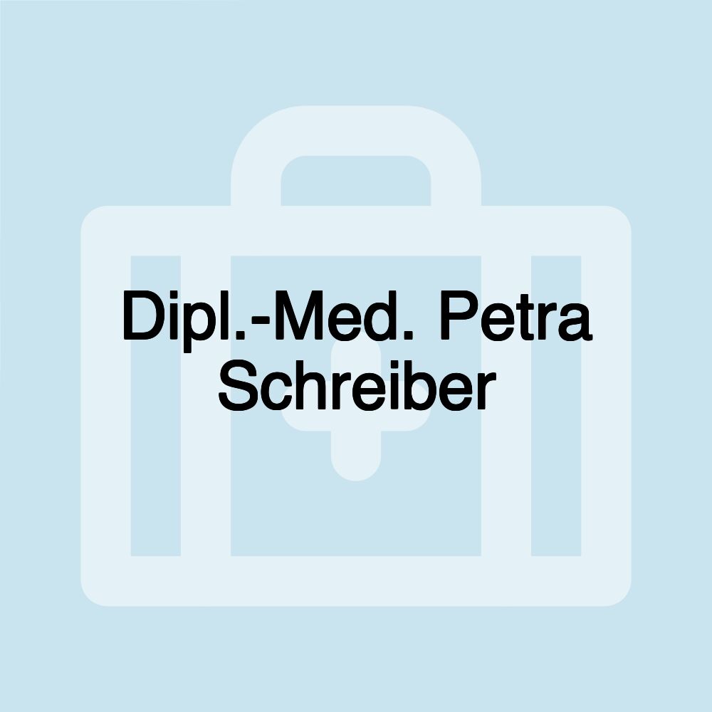 Dipl.-Med. Petra Schreiber