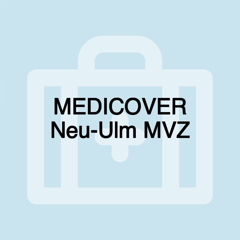 MEDICOVER Neu-Ulm MVZ