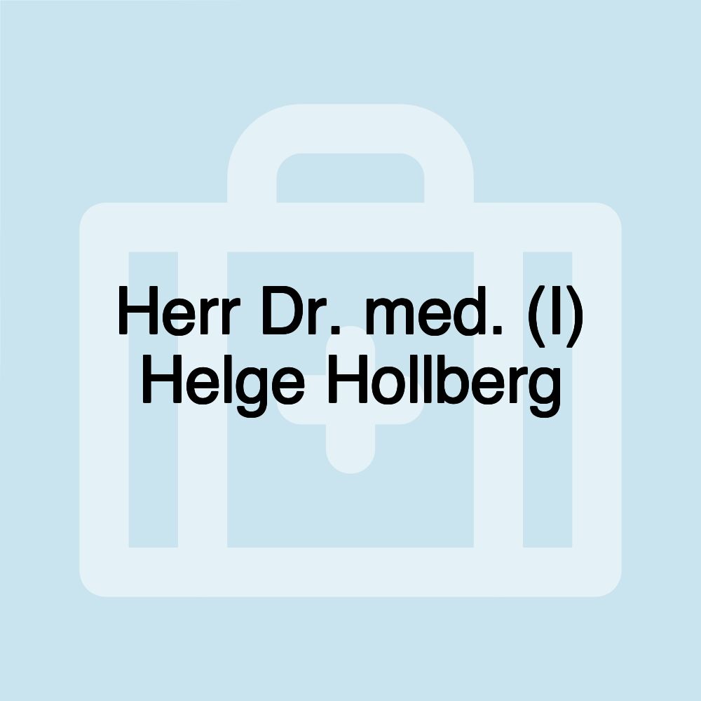 Herr Dr. med. (I) Helge Hollberg