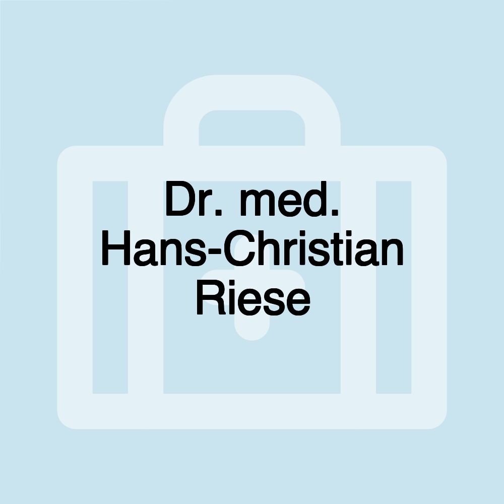 Dr. med. Hans-Christian Riese