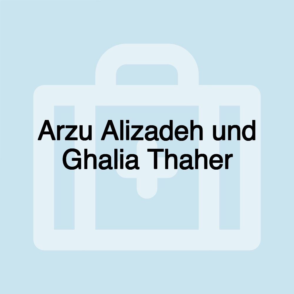 Arzu Alizadeh und Ghalia Thaher