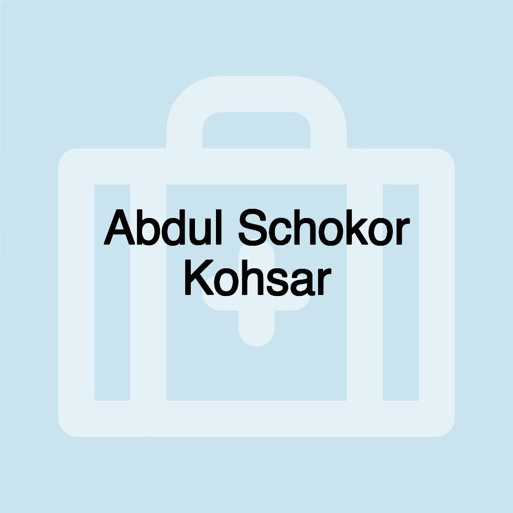 Abdul Schokor Kohsar