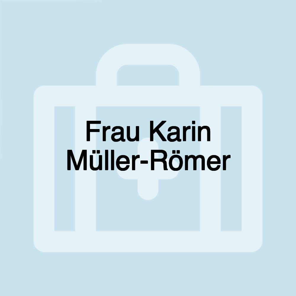 Frau Karin Müller-Römer