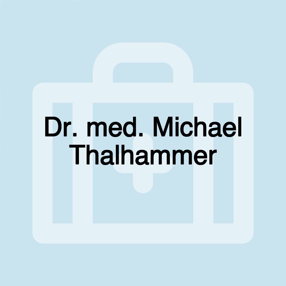 Dr. med. Michael Thalhammer