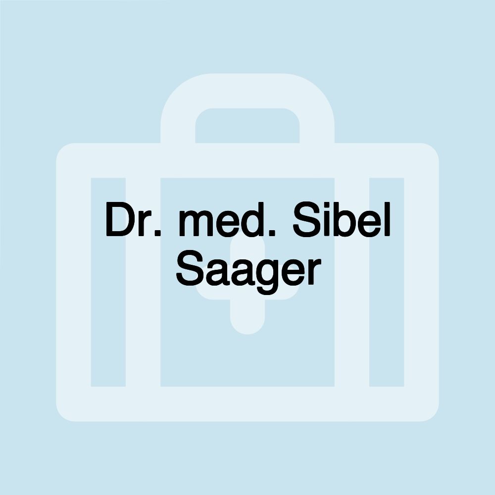 Dr. med. Sibel Saager