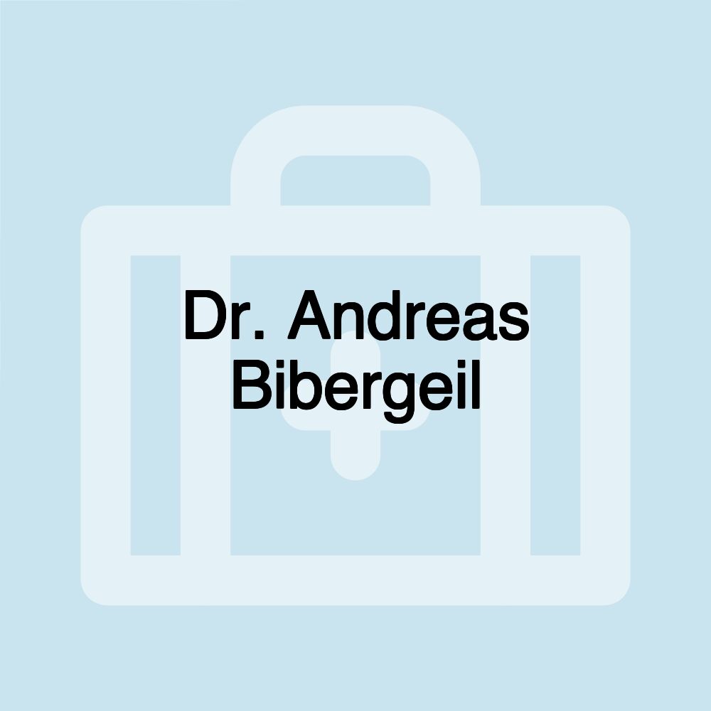 Dr. Andreas Bibergeil