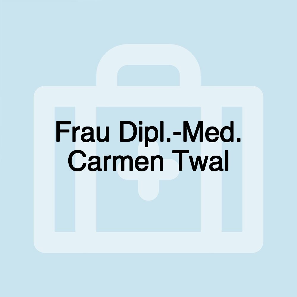 Frau Dipl.-Med. Carmen Twal