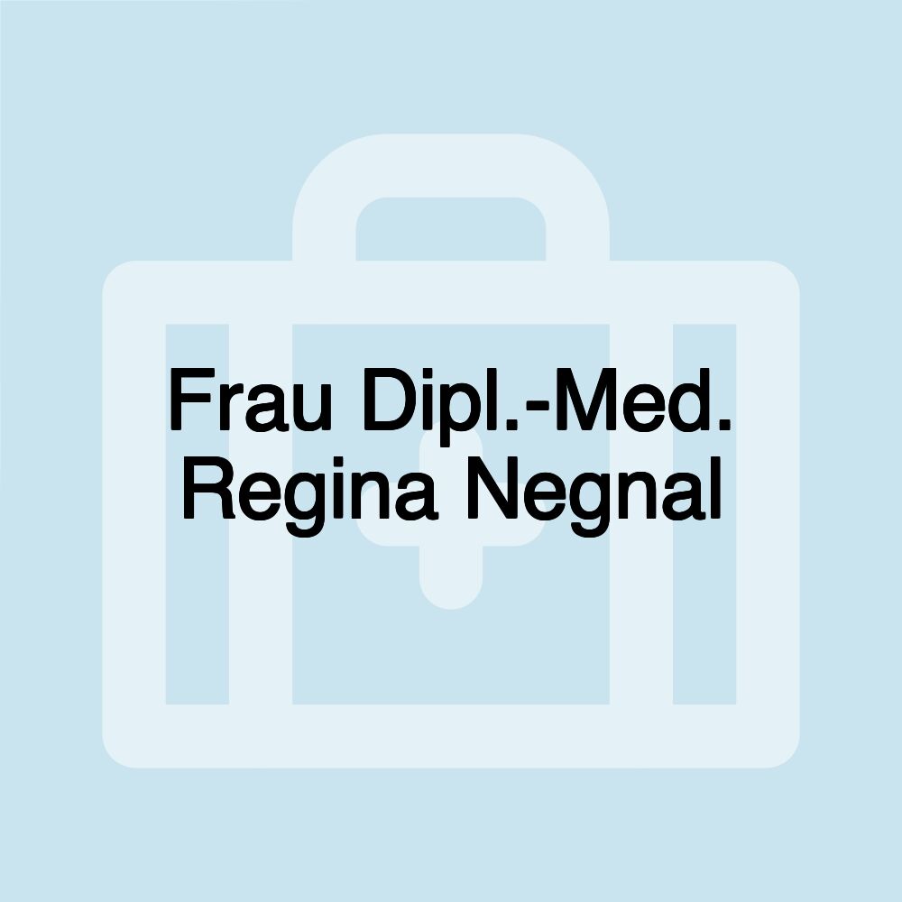 Frau Dipl.-Med. Regina Negnal