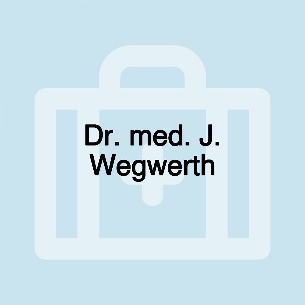 Dr. med. J. Wegwerth