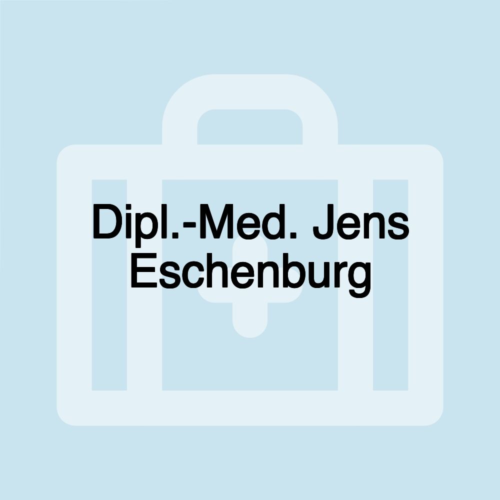 Dipl.-Med. Jens Eschenburg