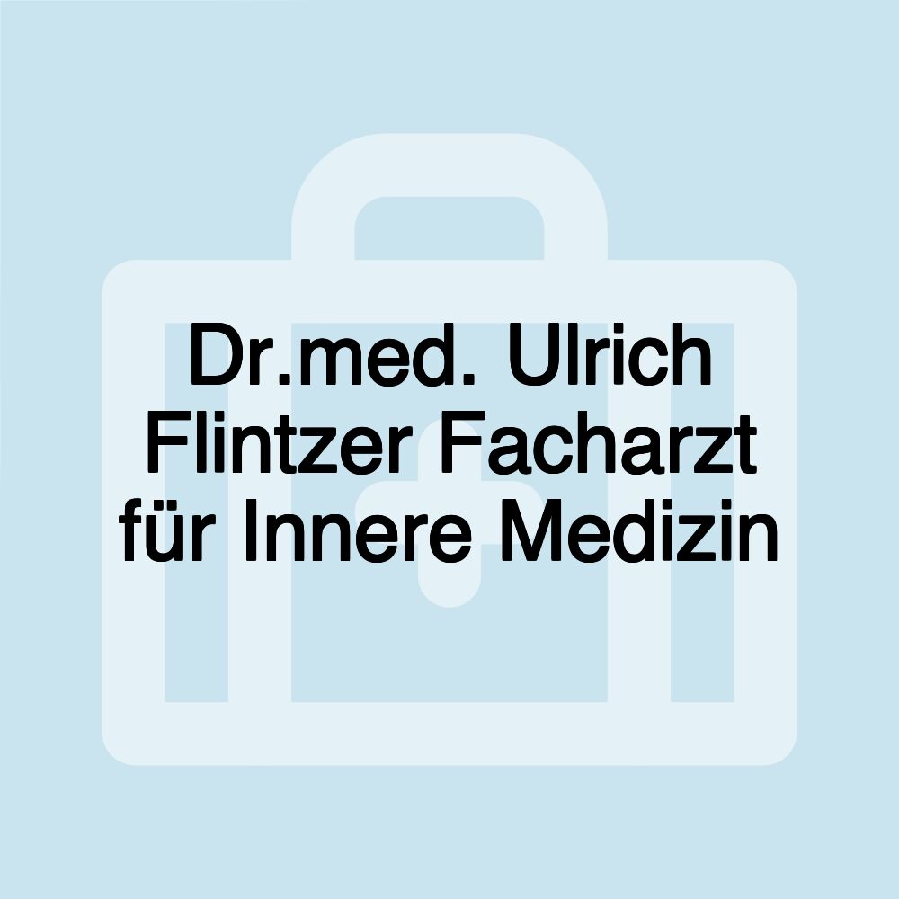 Dr.med. Ulrich Flintzer Facharzt für Innere Medizin