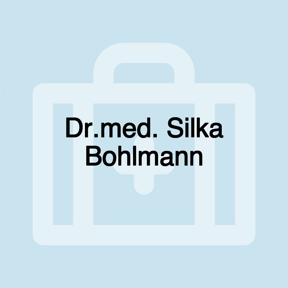 Dr.med. Silka Bohlmann