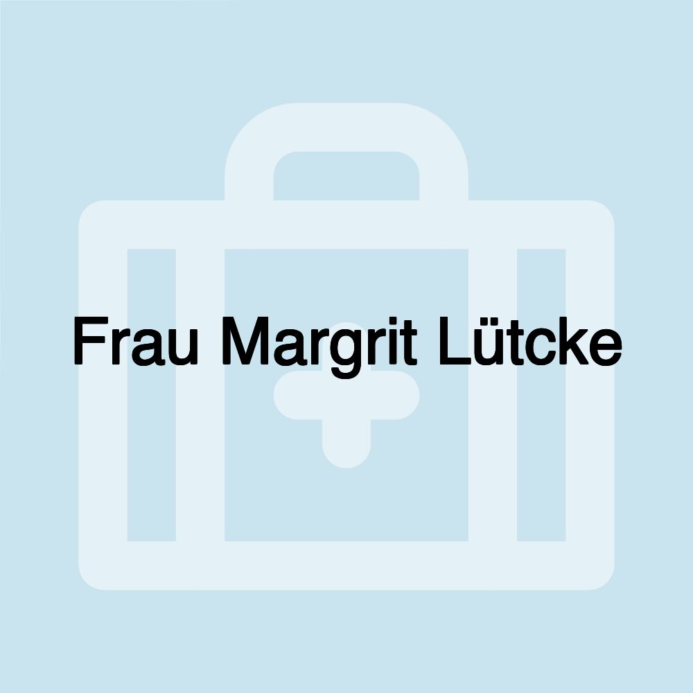 Frau Margrit Lütcke