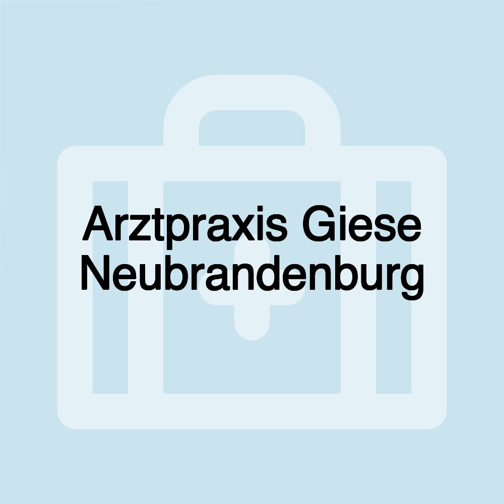 Arztpraxis Giese Neubrandenburg