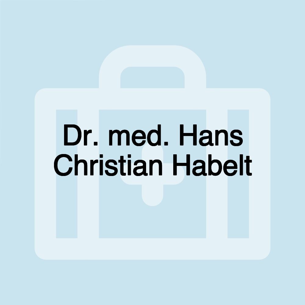 Dr. med. Hans Christian Habelt