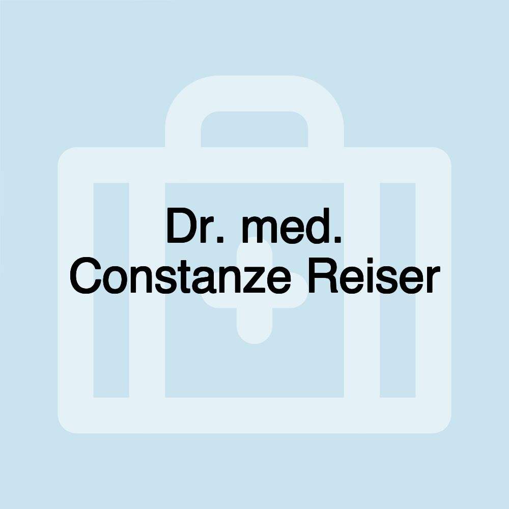 Dr. med. Constanze Reiser