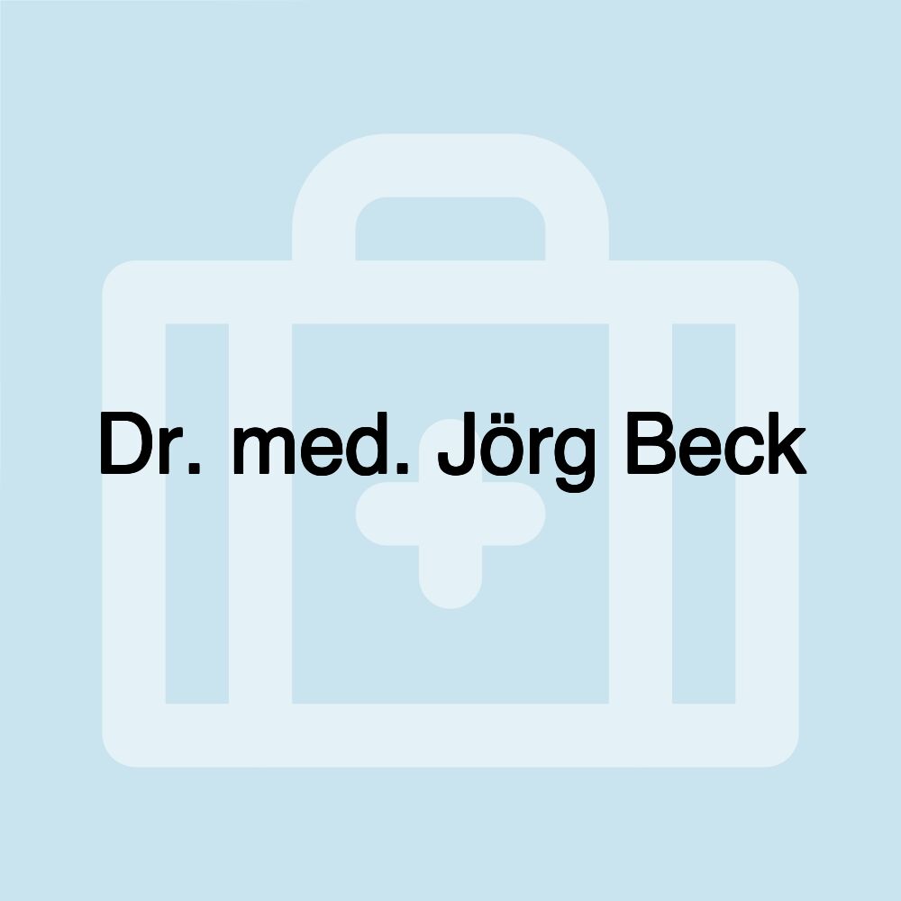 Dr. med. Jörg Beck