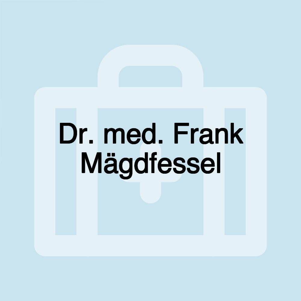 Dr. med. Frank Mägdfessel