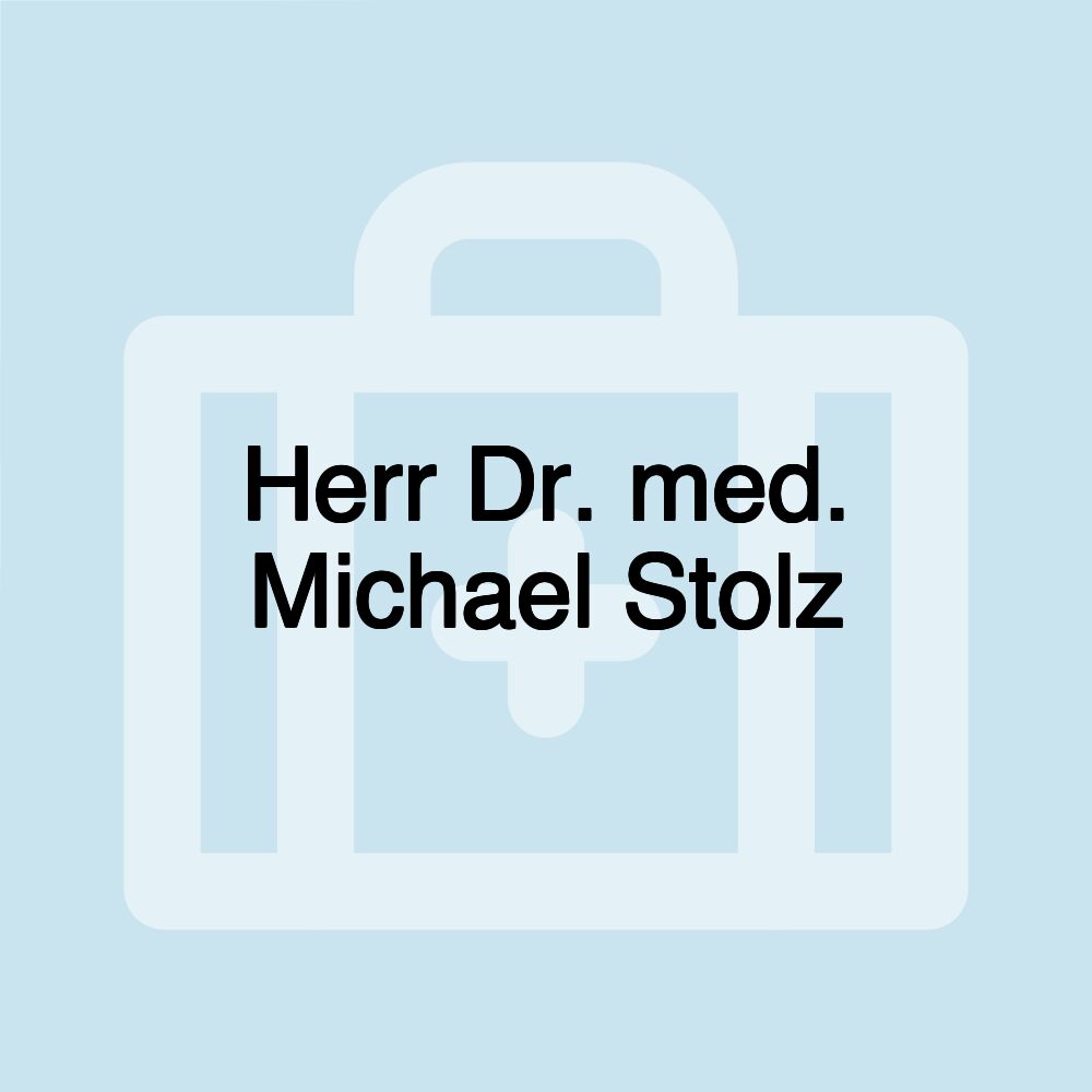 Herr Dr. med. Michael Stolz