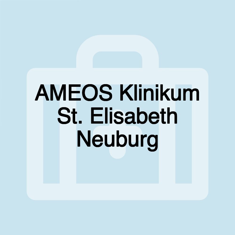 AMEOS Klinikum St. Elisabeth Neuburg