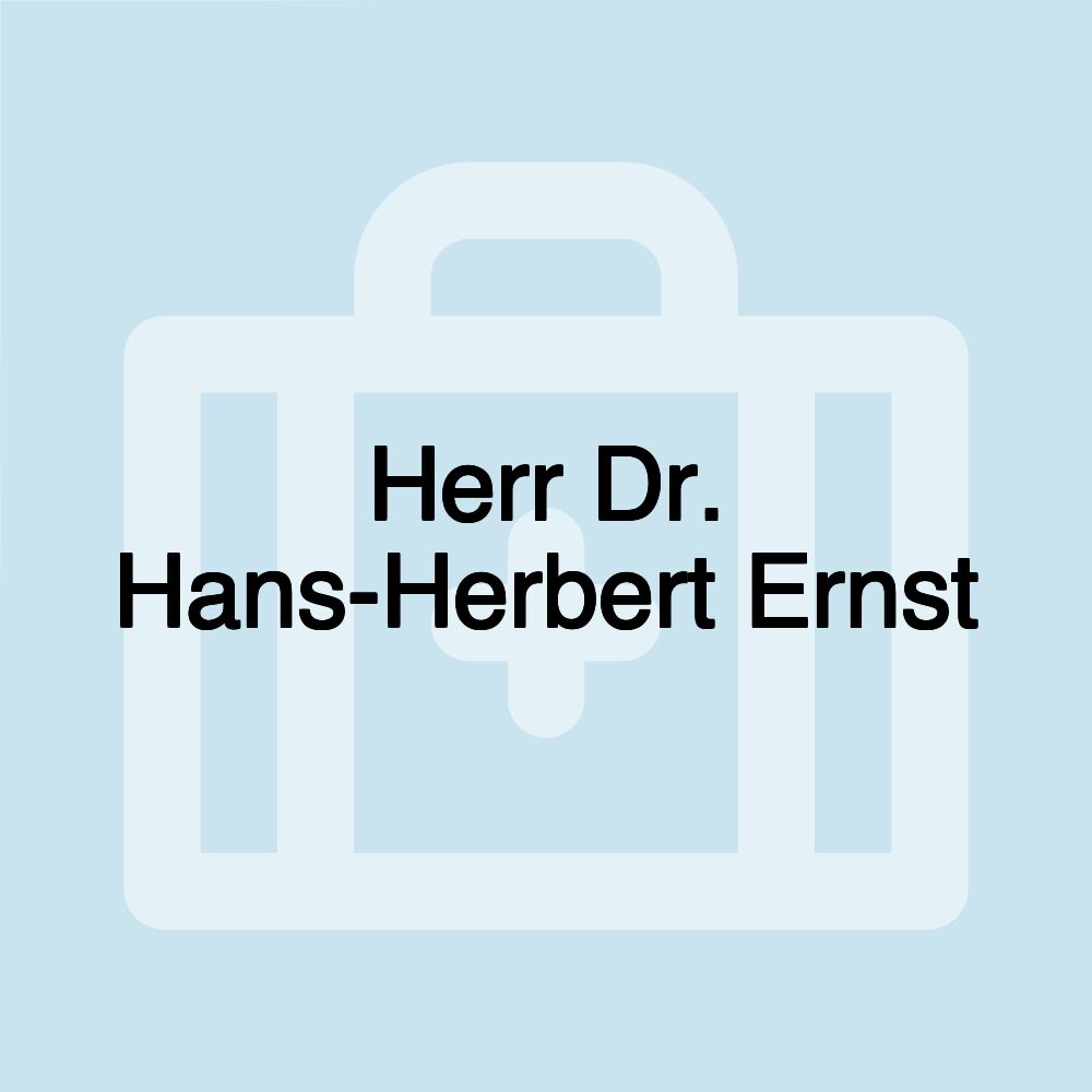 Herr Dr. Hans-Herbert Ernst