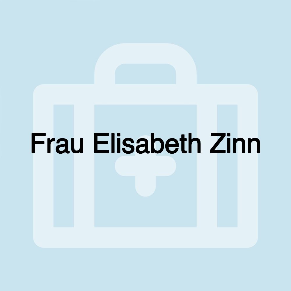 Frau Elisabeth Zinn