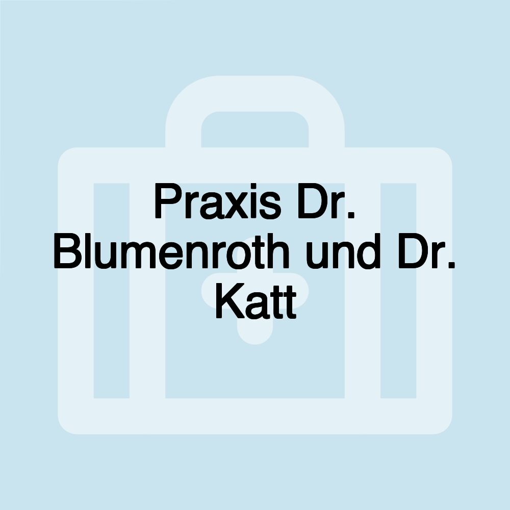 Praxis Dr. Blumenroth und Dr. Katt