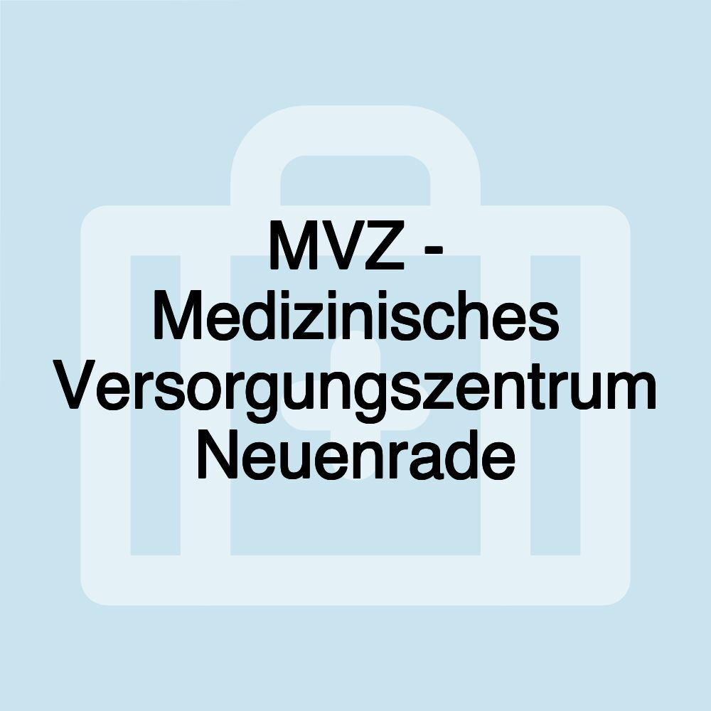 MVZ - Medizinisches Versorgungszentrum Neuenrade