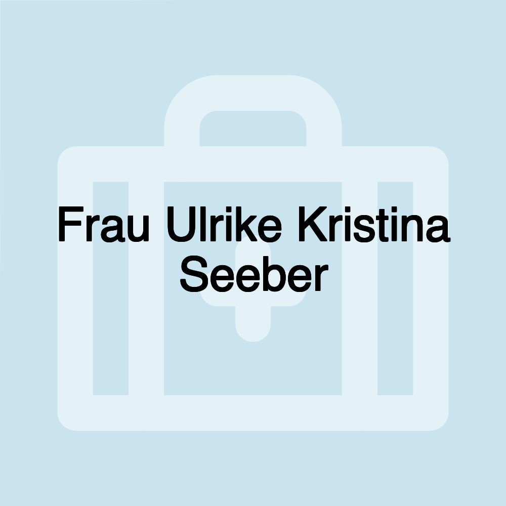 Frau Ulrike Kristina Seeber