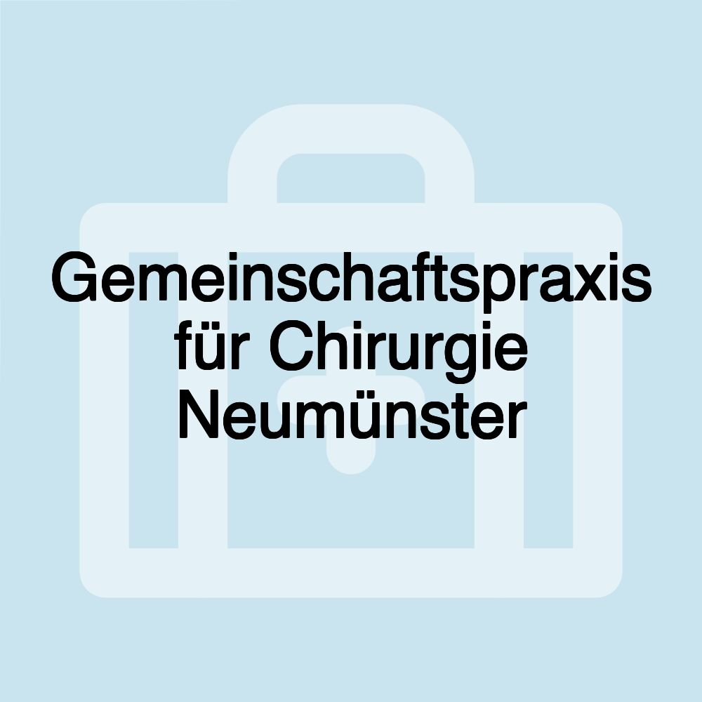 Gemeinschaftspraxis für Chirurgie Neumünster