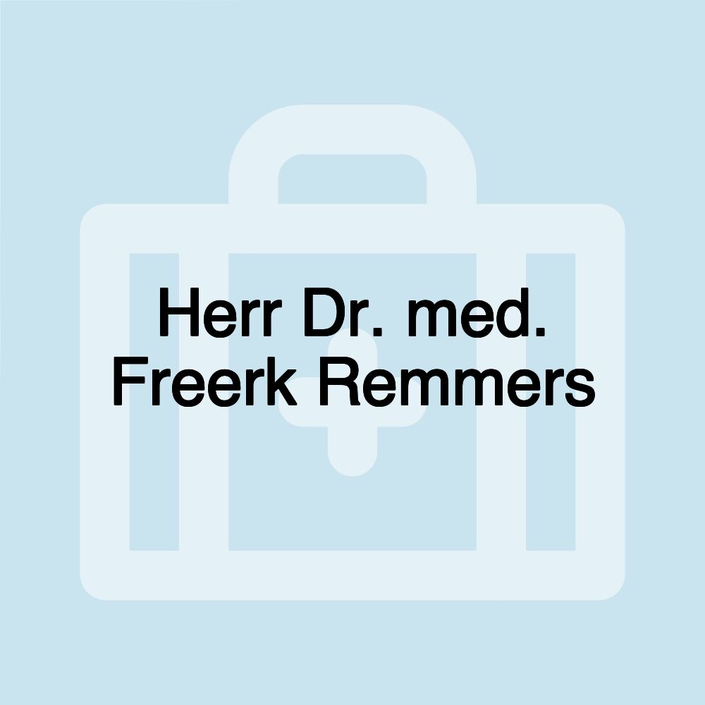 Herr Dr. med. Freerk Remmers