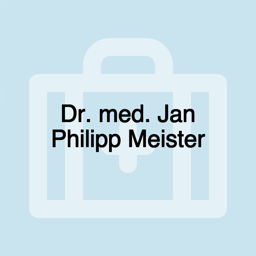 Dr. med. Jan Philipp Meister