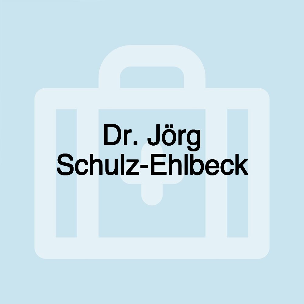 Dr. Jörg Schulz-Ehlbeck