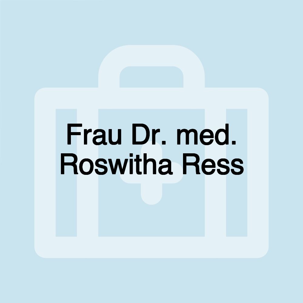 Frau Dr. med. Roswitha Ress