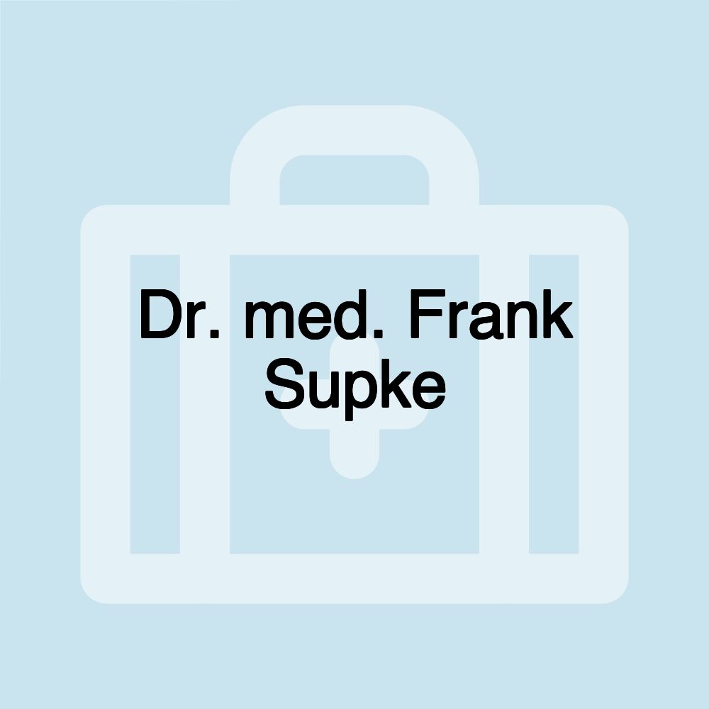 Dr. med. Frank Supke