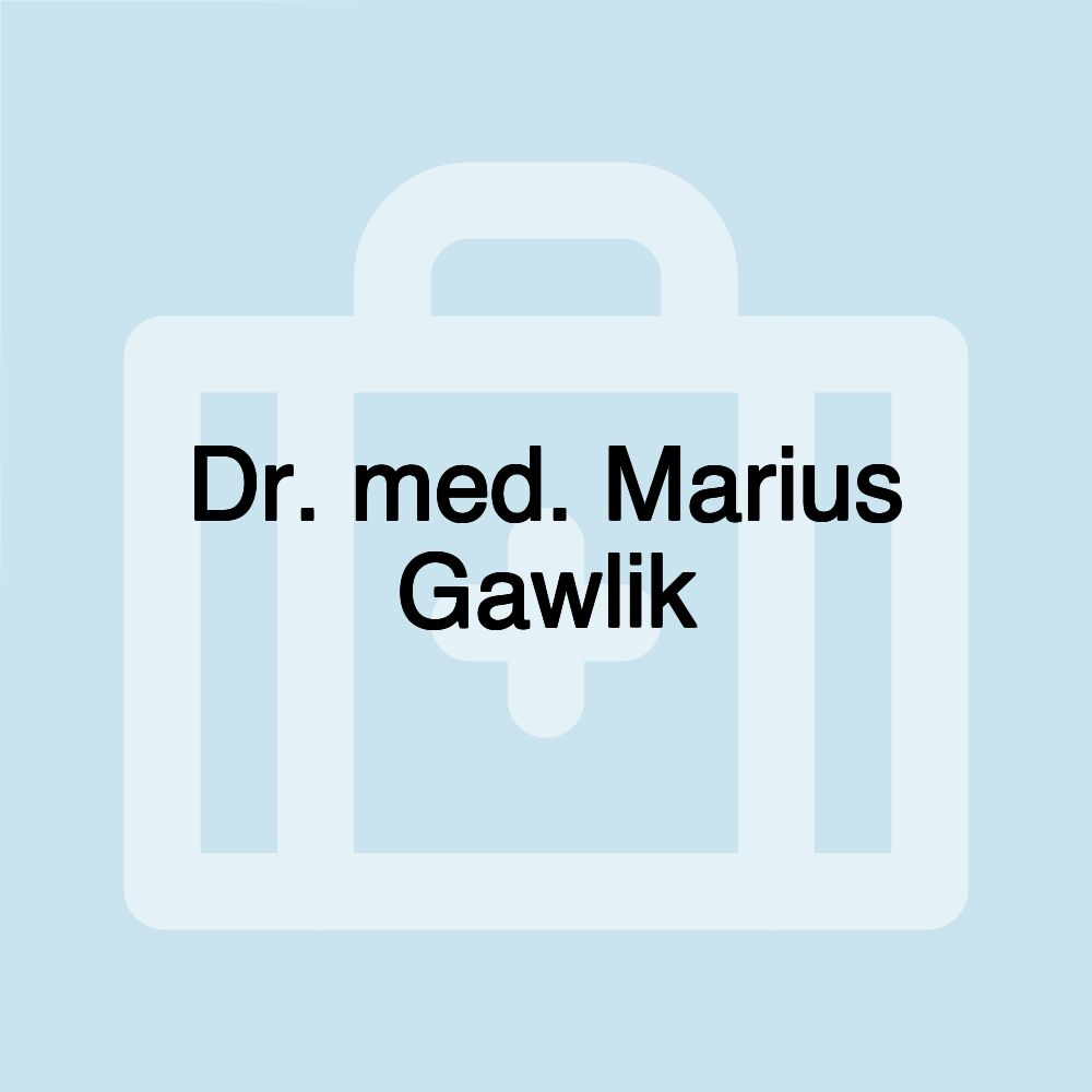 Dr. med. Marius Gawlik