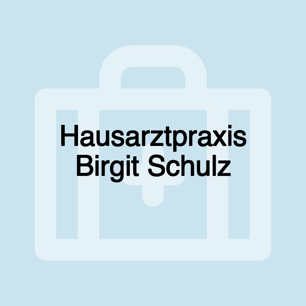 Hausarztpraxis Birgit Schulz