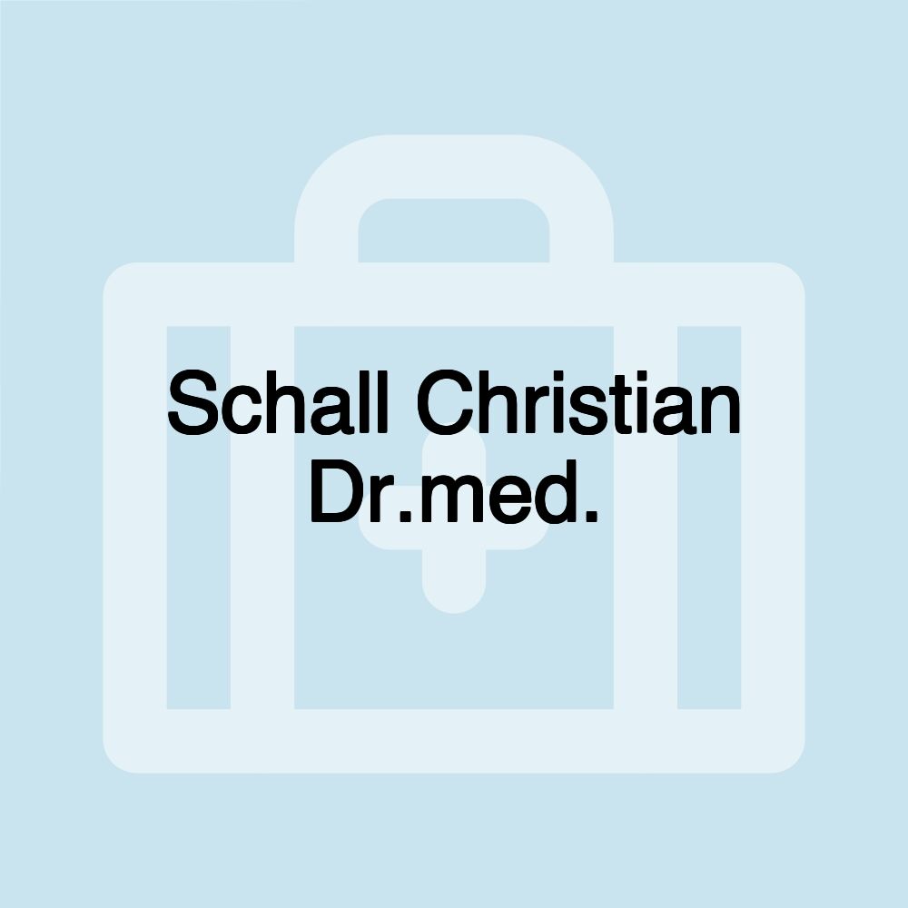 Schall Christian Dr.med.