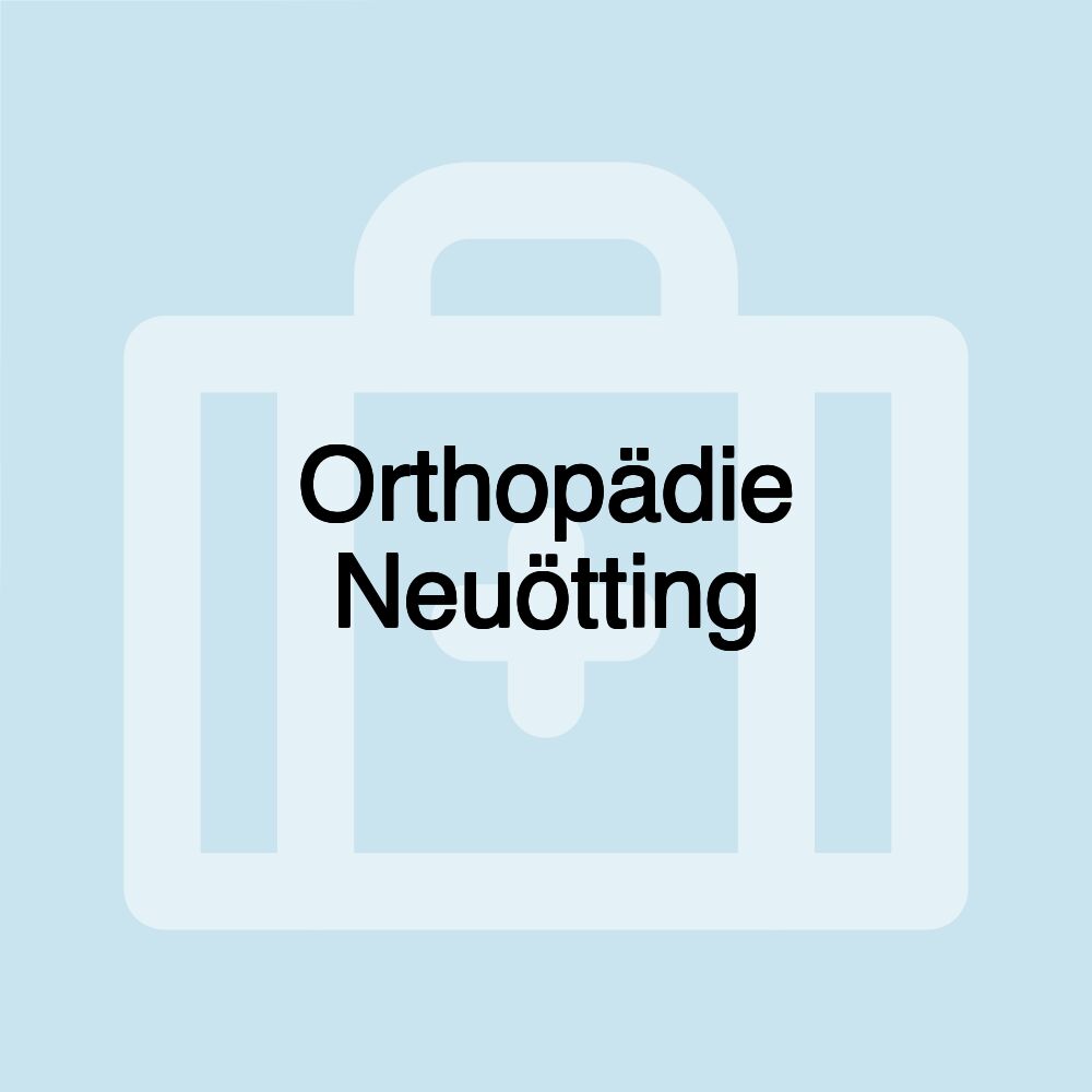 Orthopädie Neuötting